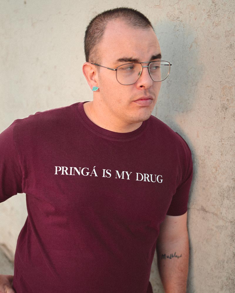 Camiseta 'Pringá is my drug' - Imagen 7