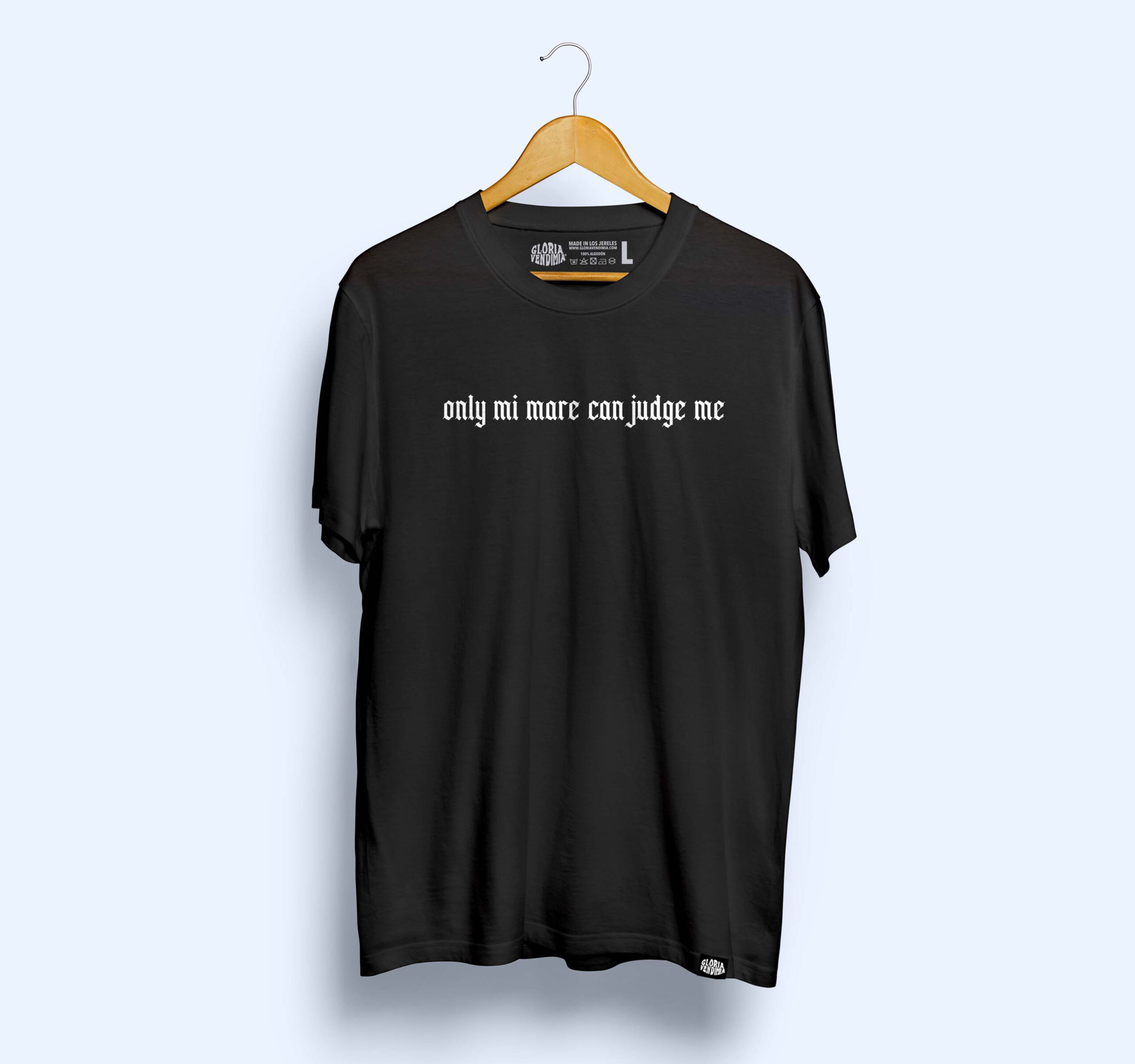 Camiseta 'Only mi mare can judge me'